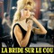 LA BRIDE SUR LE COU
